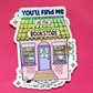 You'll find me at the Bookstore - Holo Overlay Sticker