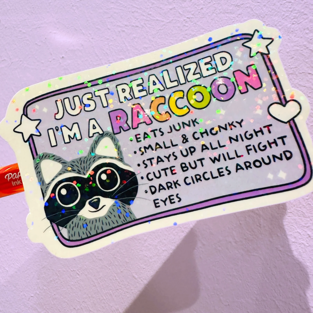 I’m a Racoon - Holo Overlay Sticker